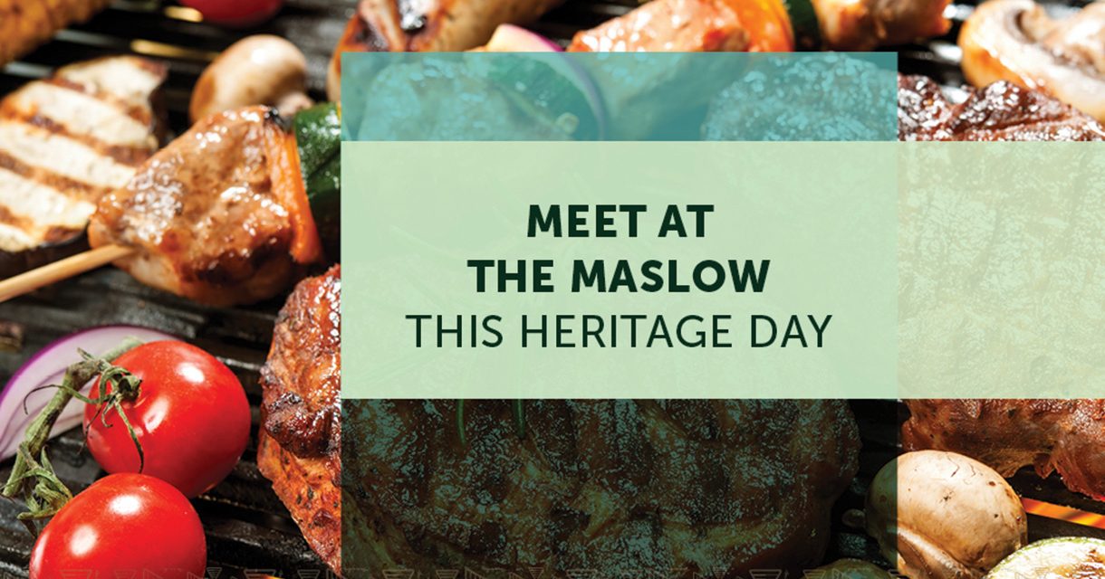 MEET AT THE MASLOW THIS HERITAGE DAY
