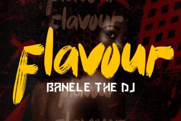 BaneleTheDJ’s “Flavour” Claims Top Spot on