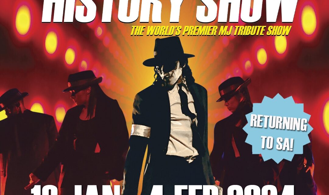 MICHAEL JACKSON HISTORY TRIBUTE SHOW AT JOBURG THEATRE IN JANUARY
