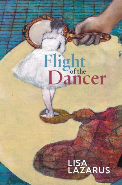 Flight of the Dancer – Lisa Lazarus