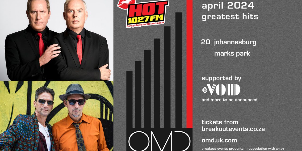HOT 102.7FM Wows Joburg Audiences with Another Big-Name Musical Act – OMD