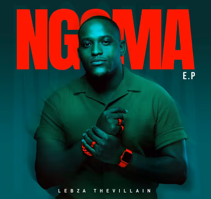 Lebza TheVillain Releases Powerful New EP ‘NGOMA’