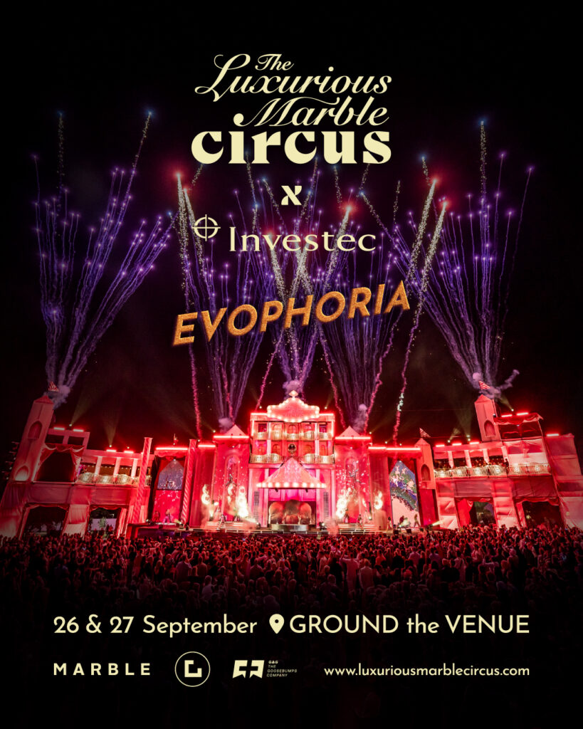 The Luxurious Marble Circus 2026 Returns With Evophoria: South Africa’s Most Luxurious Festival Experience